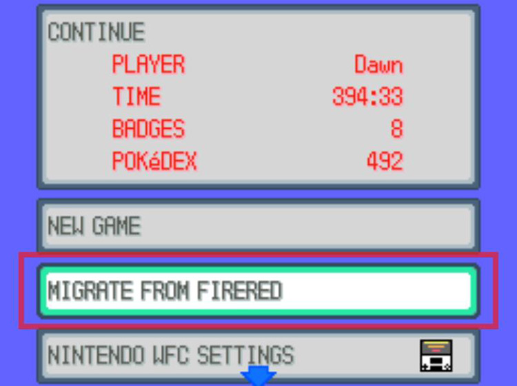 Choosing to migrate from a Gen III Pokémon game on the main menu. / Pokémon Platinum